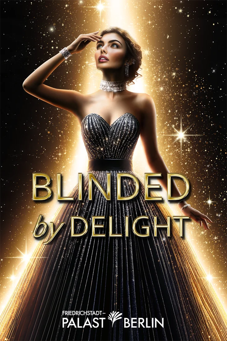 KI-Key-Visual im Hochformat für die Grand Show „Blinded by Delight“ des Friedrichstadt-Palast Berlin